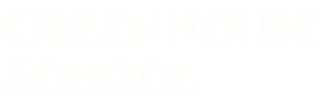Greenhouse School
